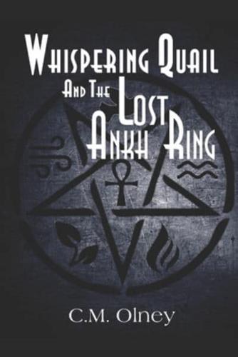 Whispering Quail and the Lost Ankh Ring