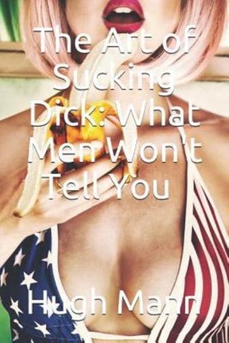 The Art of Sucking Dick