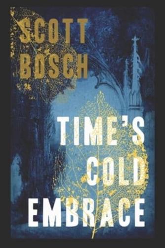 Time's Cold Embrace