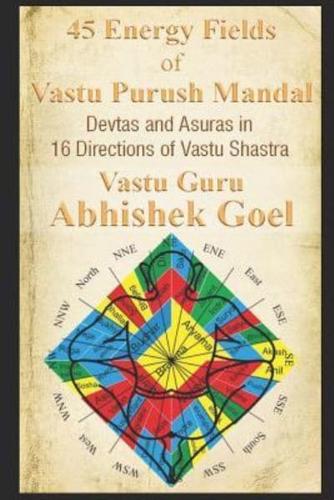 45 Energy Fields of Vastu Purush Mandal