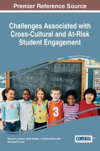 Challenges Associated with Cross-Cultural and At-Risk Student Engagement