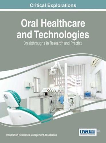 Oral Healthcare and Technologies: Breakthroughs in Research and Practice