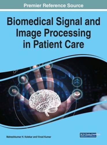 Biomedical Signal and Image Processing in Patient Care