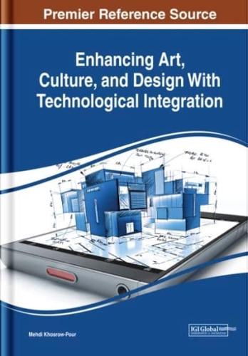 Enhancing Art, Culture, and Design With Technological Integration