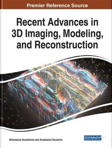 Recent Advances in 3D Imaging, Modeling, and Reconstruction