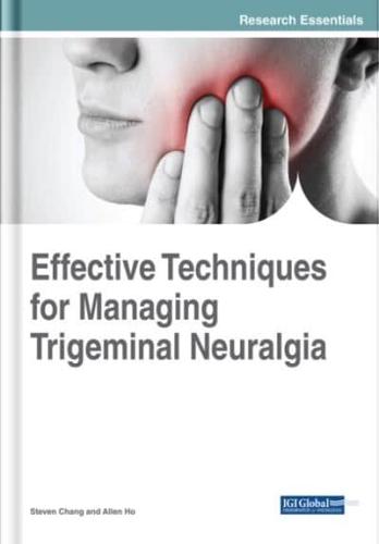 Effective Techniques for Managing Trigeminal Neuralgia