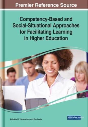 Competency-Based and Social-Situational Approaches for Facilitating Learning in Higher Education