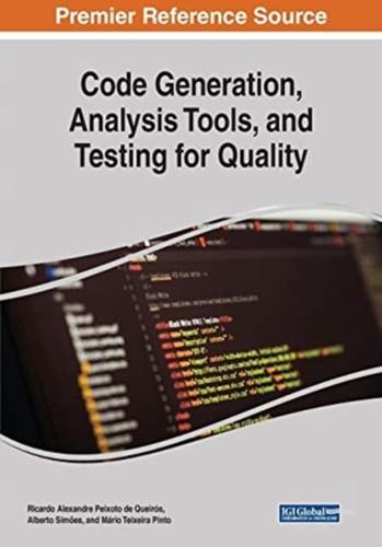 Code Generation, Analysis Tools, and Testing for Quality