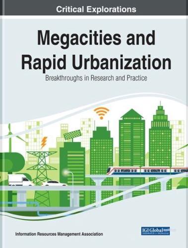 Megacities and Rapid Urbanization: Breakthroughs in Research and Practice