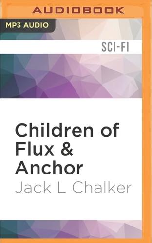 Children of Flux & Anchor