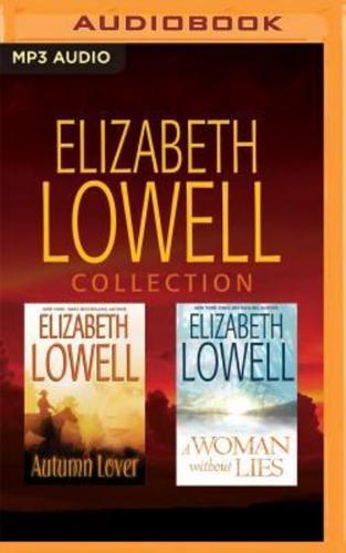 Elizabeth Lowell - Collection: A Woman Without Lies & Autumn Lover