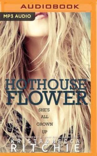 Hothouse Flower