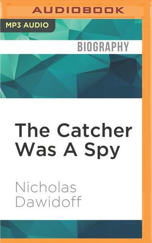 The Catcher Was A Spy