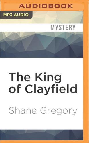 The King of Clayfield