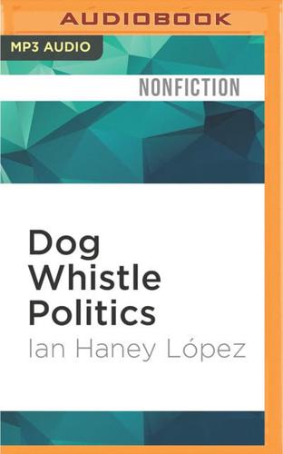 Dog Whistle Politics