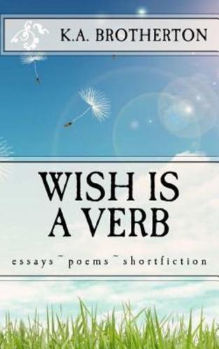 Wish Is a Verb