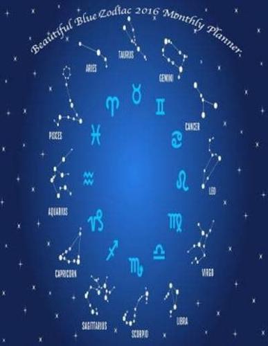 Beautiful Blue Zodiac 2016 Monthly Planner