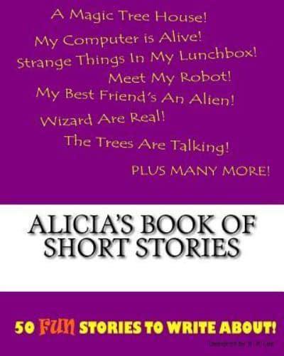 Alicia's Book Of Short Stories