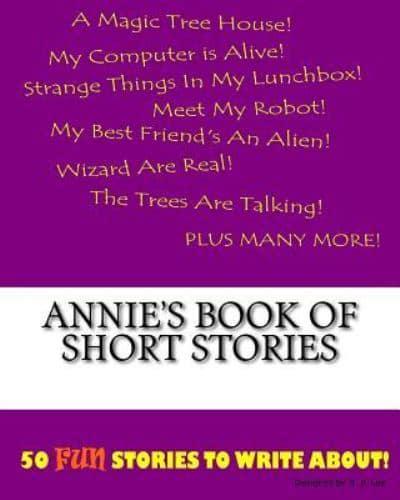 Annie's Book Of Short Stories