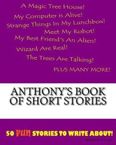 Anthony's Book Of Short Stories