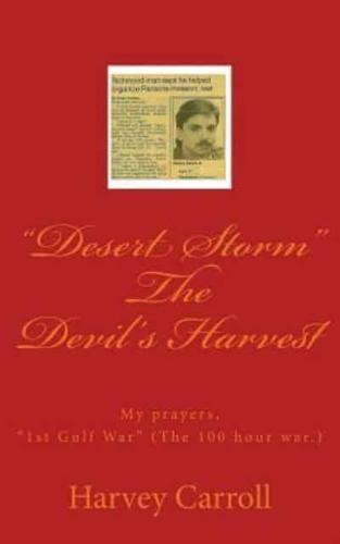 "Desert Storm" The Devil's Harvest