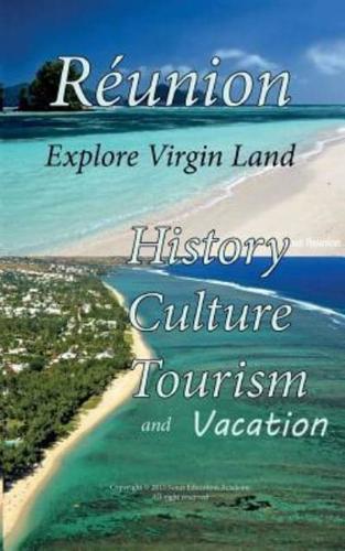 History of Reunion, Culture of Reunion, Tourism and Vacation