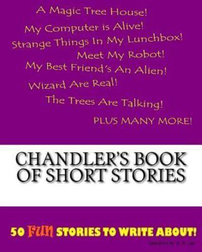 Chandler's Book Of Short Stories