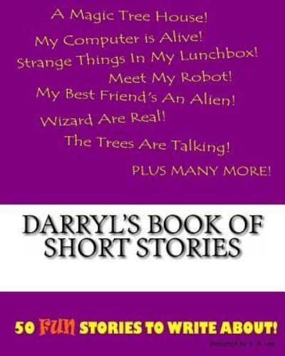 Darryl's Book Of Short Stories