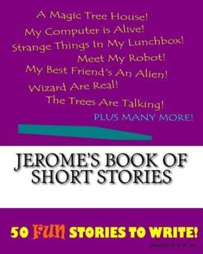 Jerome's Book Of Short Stories