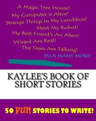 Kaylee's Book Of Short Stories