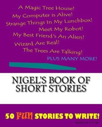 Nigel's Book Of Short Stories