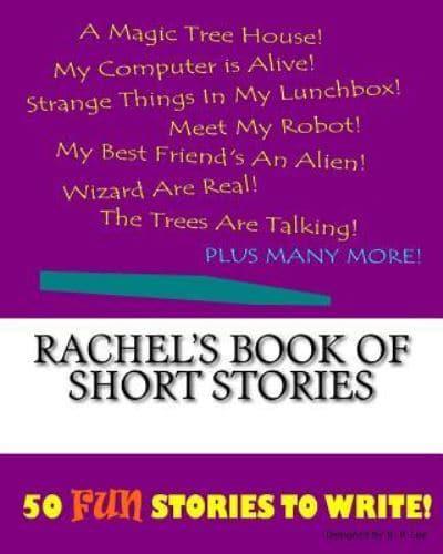 Rachel's Book Of Short Stories