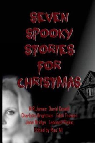 Seven Spooky Stories For Christmas