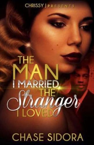 The Man I Married the Stranger I Loved