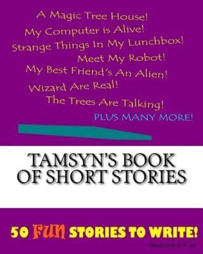 Tamsyn's Book Of Short Stories