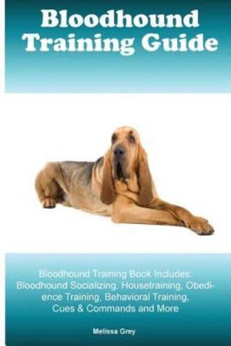Bloodhound Training Guide Bloodhound Training Book Includes