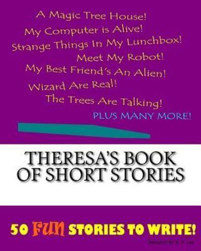 Theresa's Book Of Short Stories