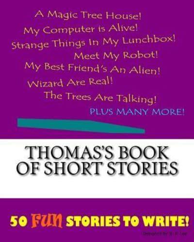 Thomas's Book Of Short Stories
