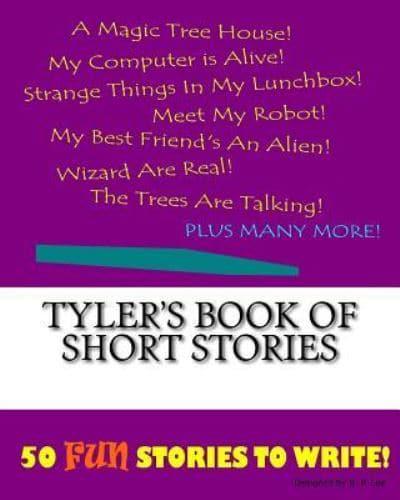 Tyler's Book Of Short Stories