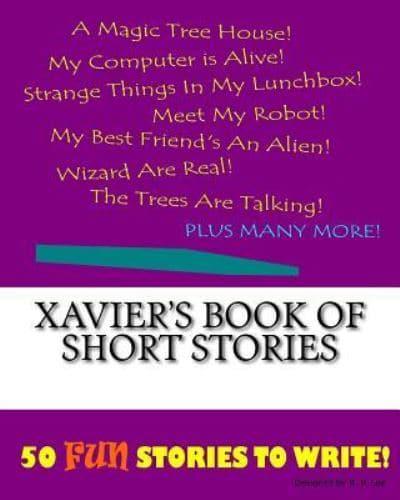 Xavier's Book Of Short Stories