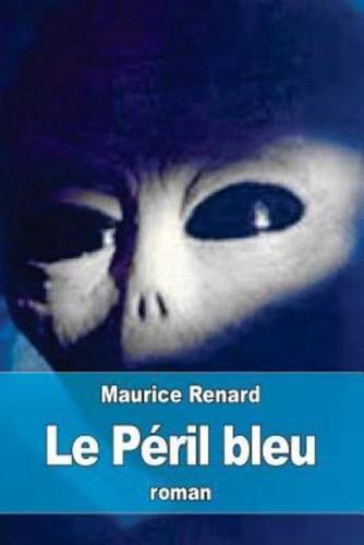 Le Péril Bleu