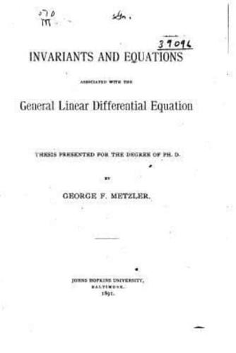 Invariants and Equations Associated With the General Linear Differential Equation