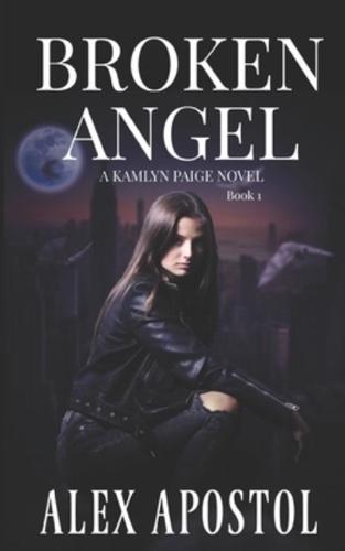 Broken Angel: A Kamlyn Paige Novel