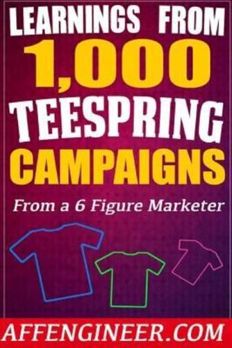 Learnings From 1,000 Teespring Campaigns