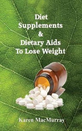 Diet Supplements & Dietary AIDS to Lose Weight