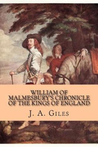 William of Malmesbury's Chronicle of the Kings of England