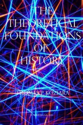 The Theoretical Foundations of History
