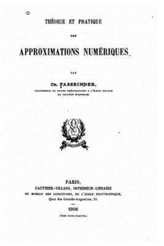 Théorie Et Pratique Des Approximations Numériques