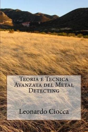 Teoria E Tecnica Avanzata Del Metal Detecting