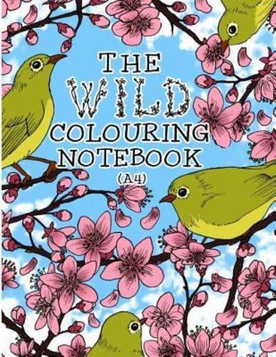 The Wild Colouring Notebook (A4)